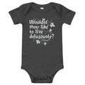 Wouldst Thou Like To Live Deliciously? Kid's Onesie