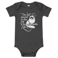 I'm Not Meant To Live An Uncomfortable Life Kid's Onesie