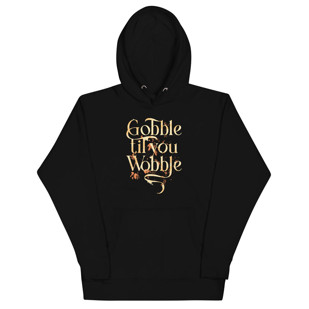 Gobble Til You Wobble Unisex Hoodie product image 2