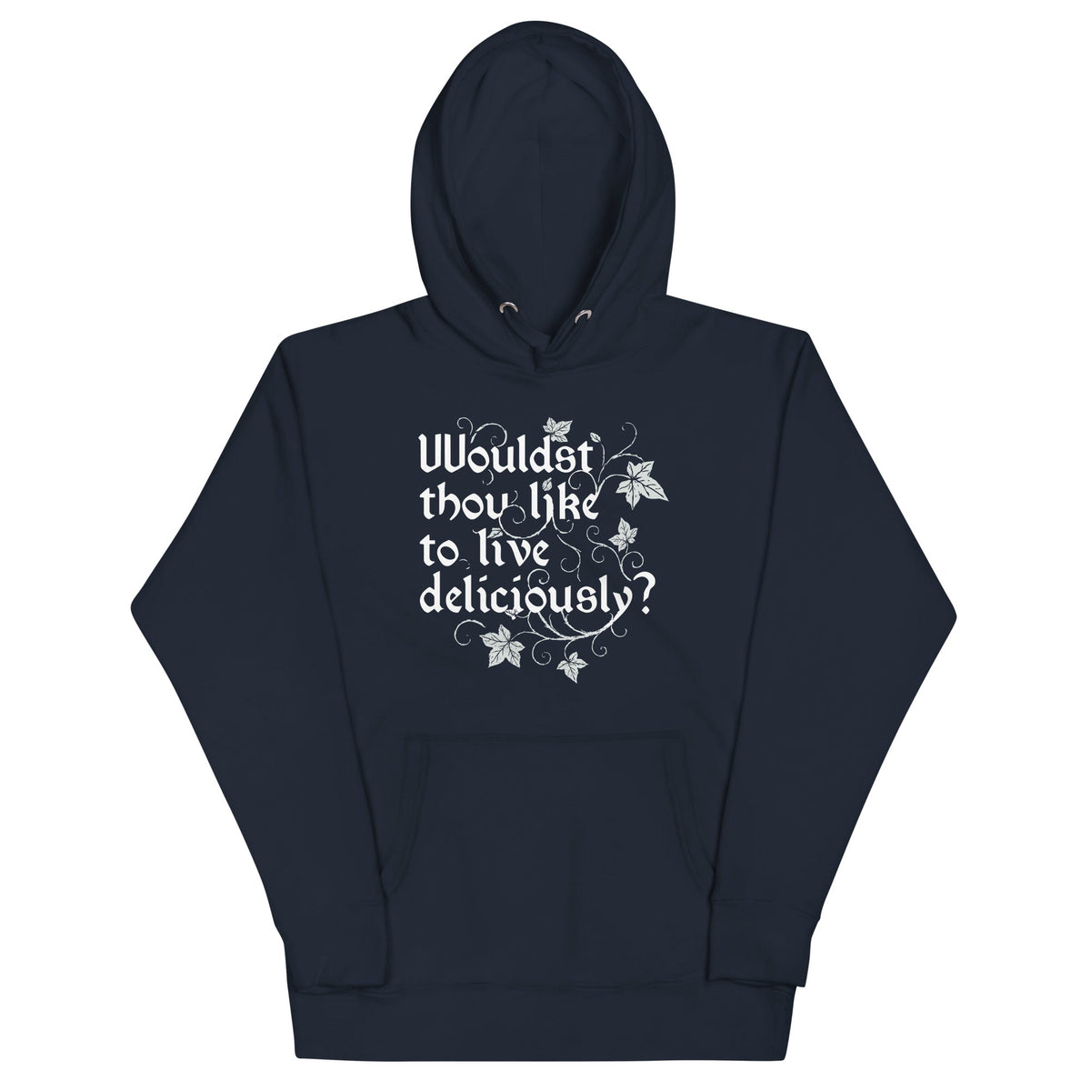 Wouldst Thou Like To Live Deliciously? Unisex Hoodie product image 4