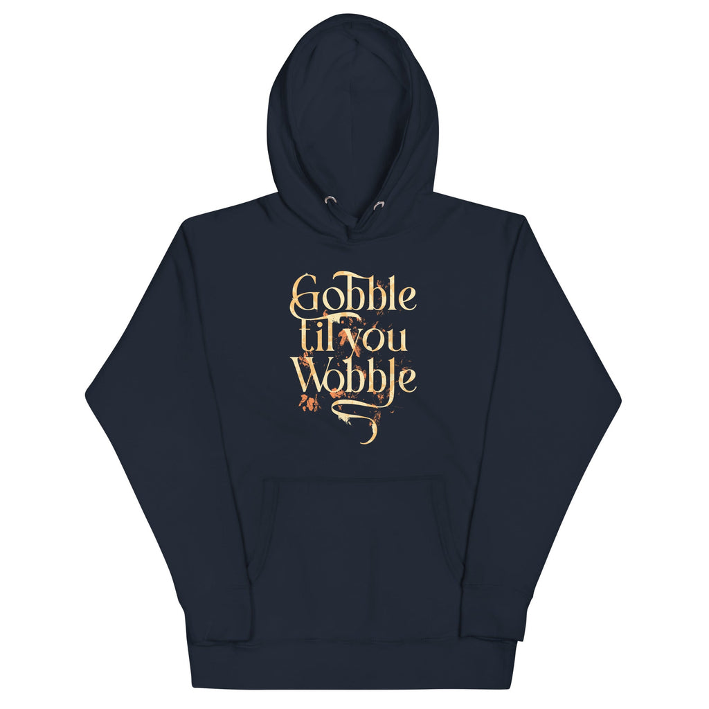 Gobble Til You Wobble Unisex Hoodie product image 3