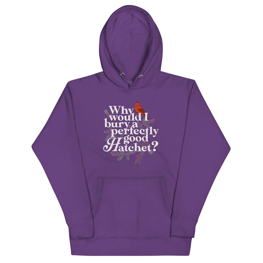 Why Would I Bury A Perfectly Good Hatchet? Unisex Hoodie product image 5