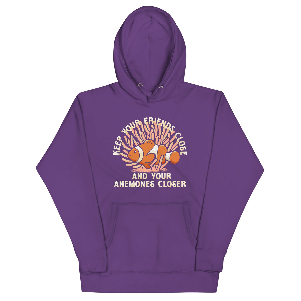 Keep Your Friends Close And Anemones Closer Unisex Hoodie product image 5