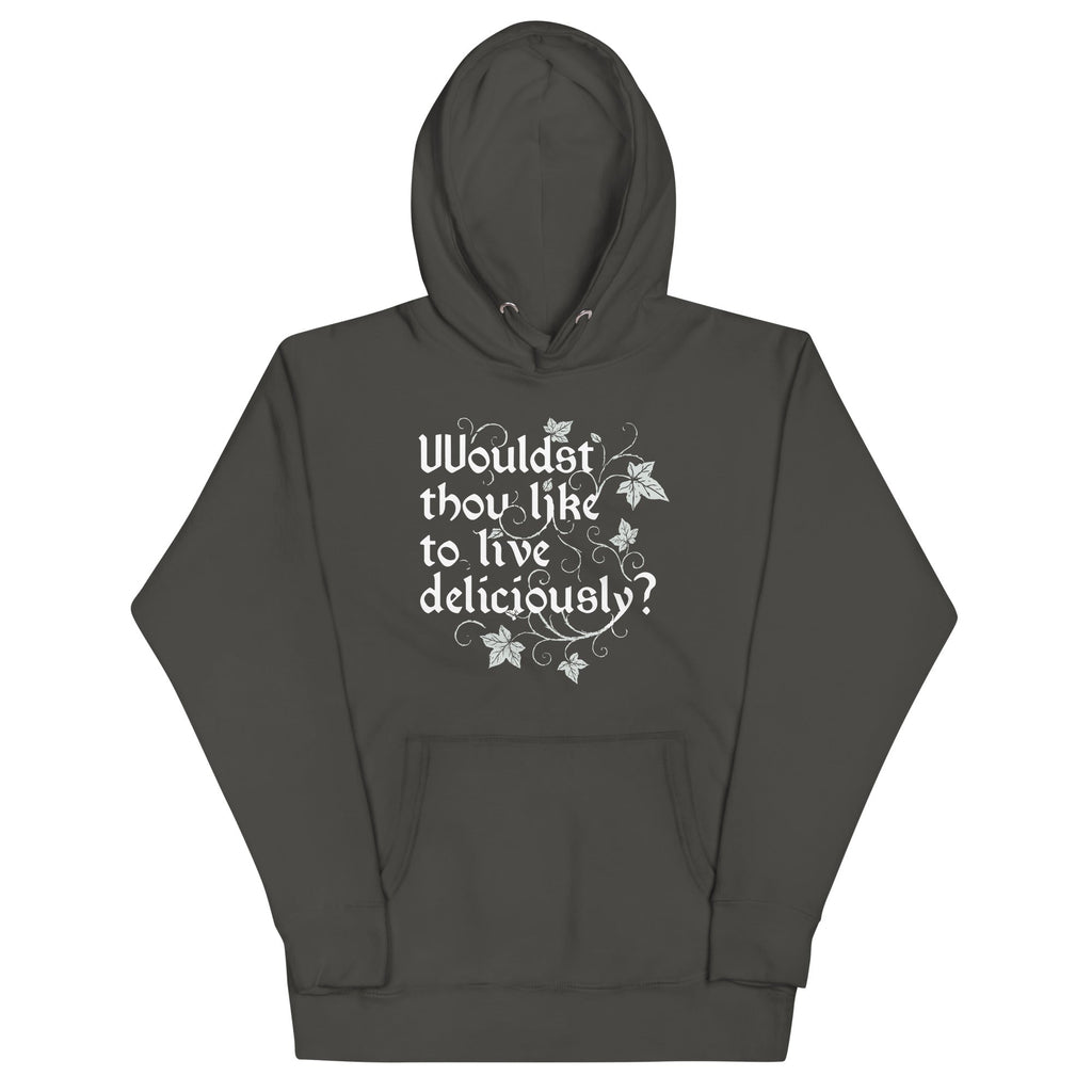 Wouldst Thou Like To Live Deliciously? Unisex Hoodie product image 1