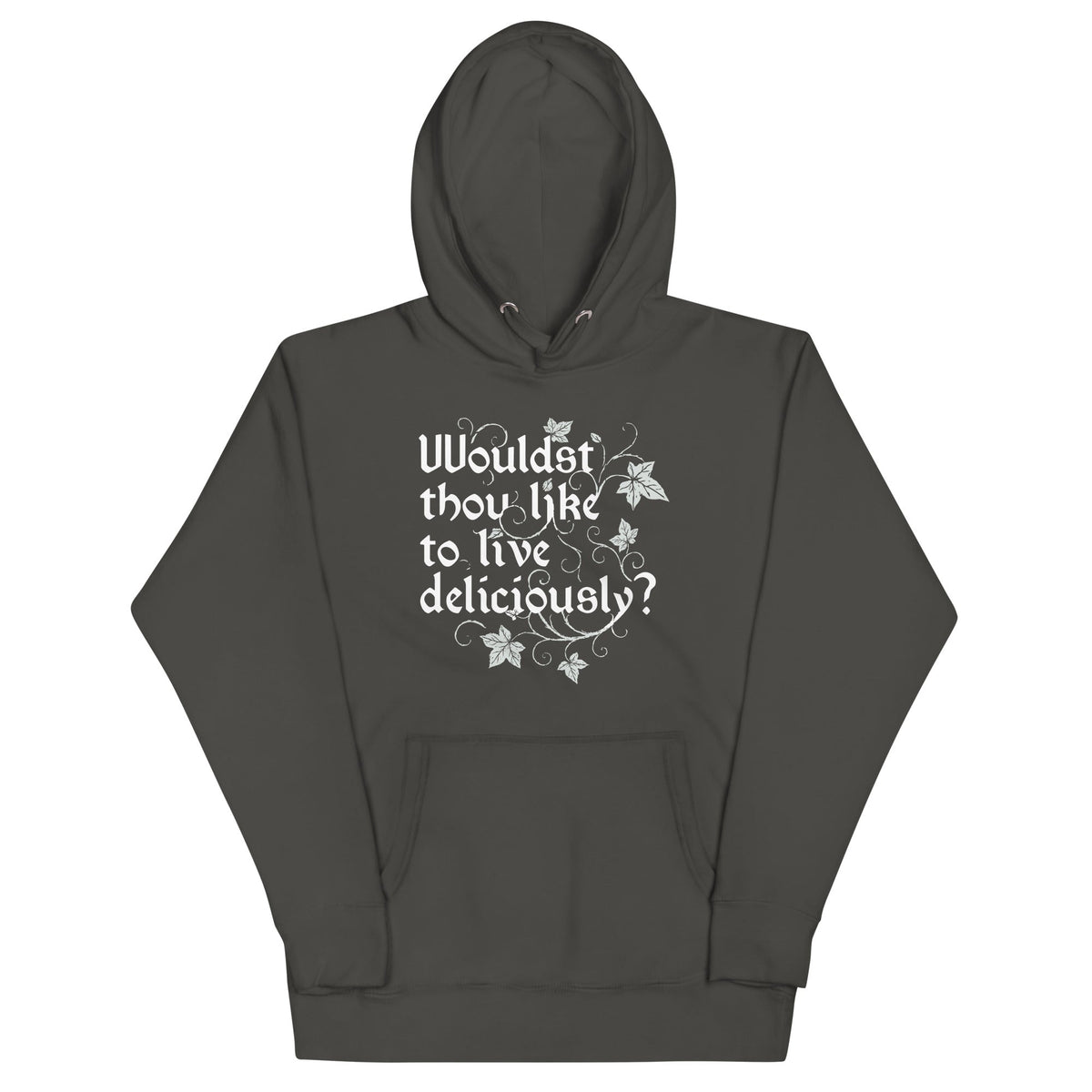 Wouldst Thou Like To Live Deliciously? Unisex Hoodie product image 1