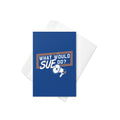 What Would Sue Do? Greeting Card