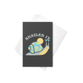 Snailed It Greeting Card