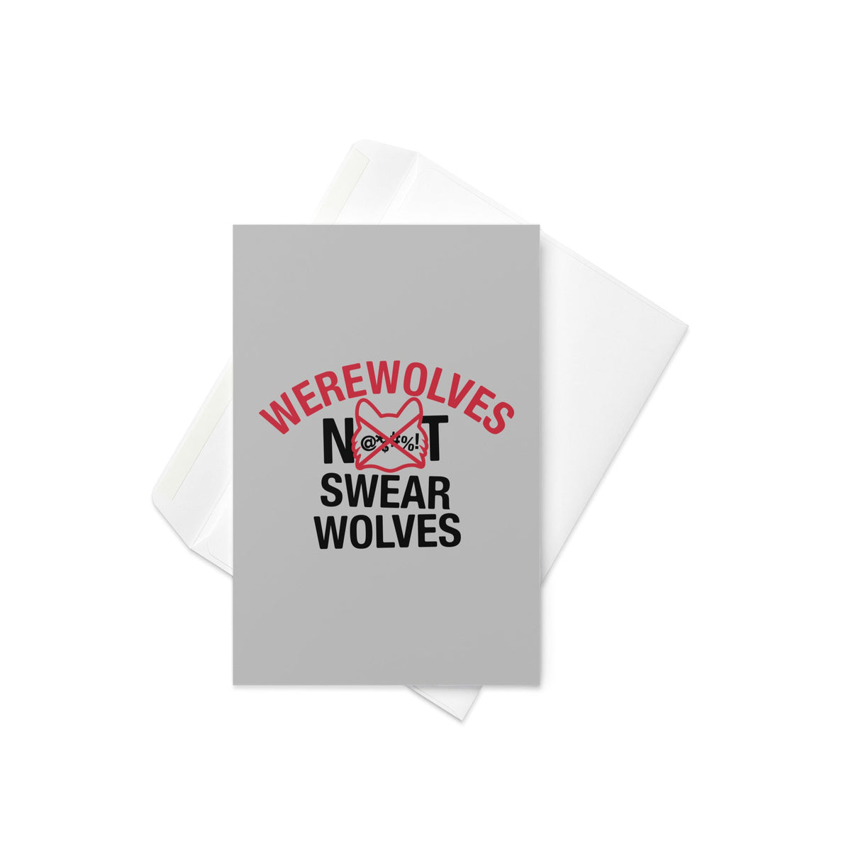 Werewolves Not Swearwolves Greeting Card