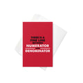 There Is A Fine Line Between Numerator And Denominator Greeting Card
