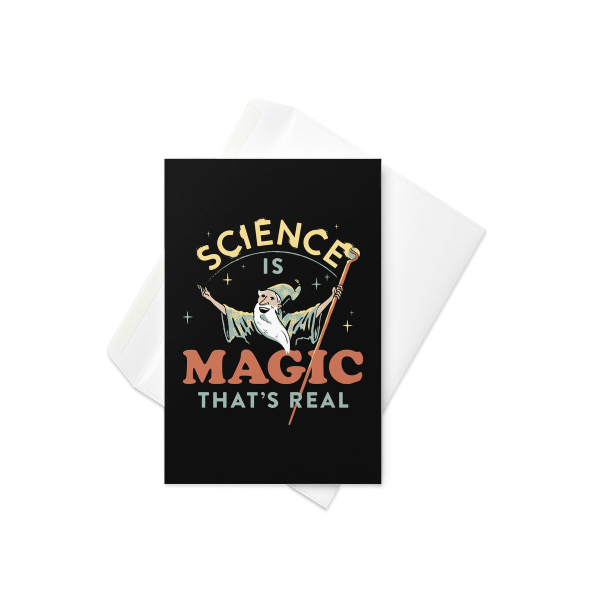 Science Is Magic That's Real Greeting Card