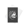 I'm Not Meant To Live An Uncomfortable Life Greeting Card