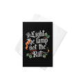Light The Lamp Not The Rat Greeting Card