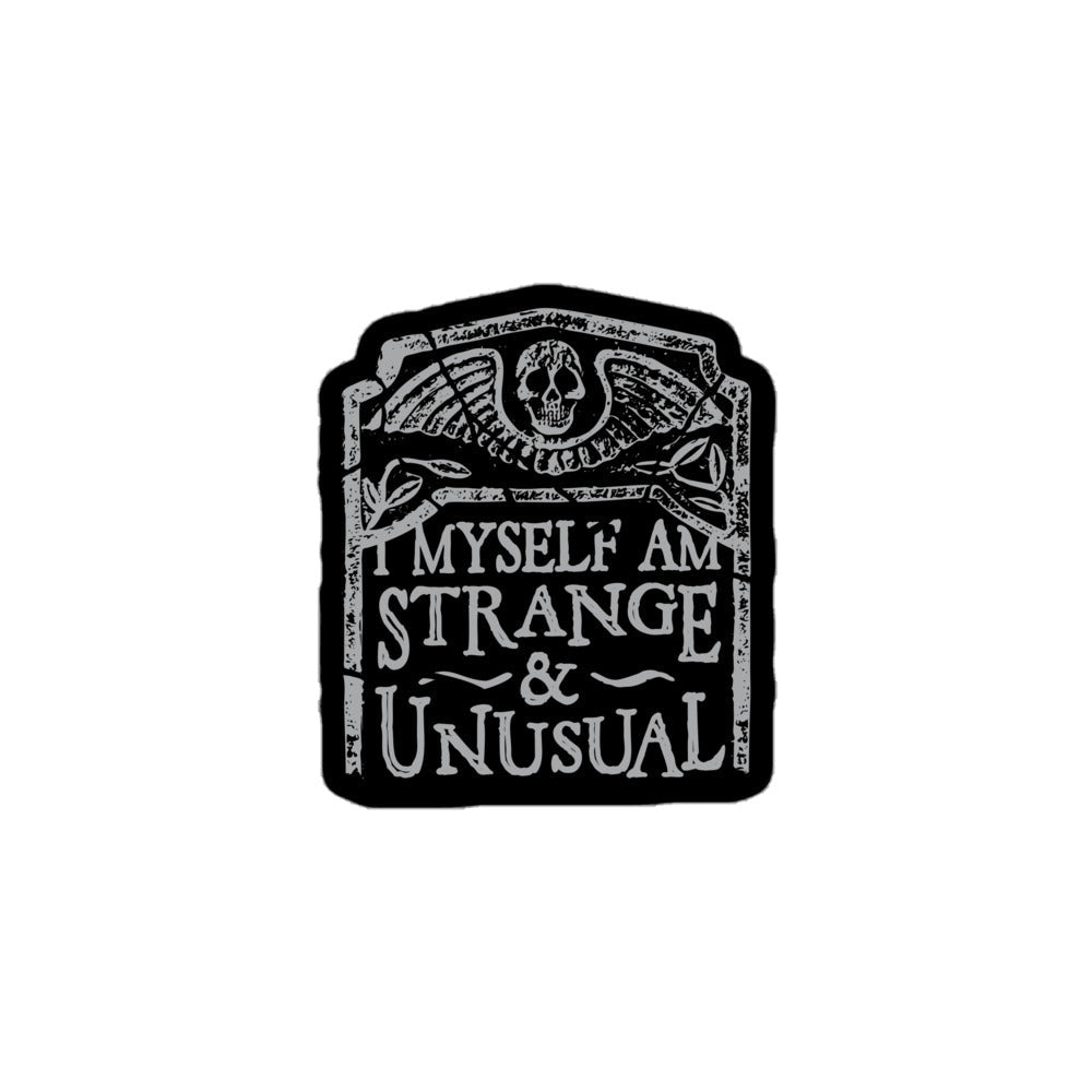 I Myself Am Strange And Unusual Sticker