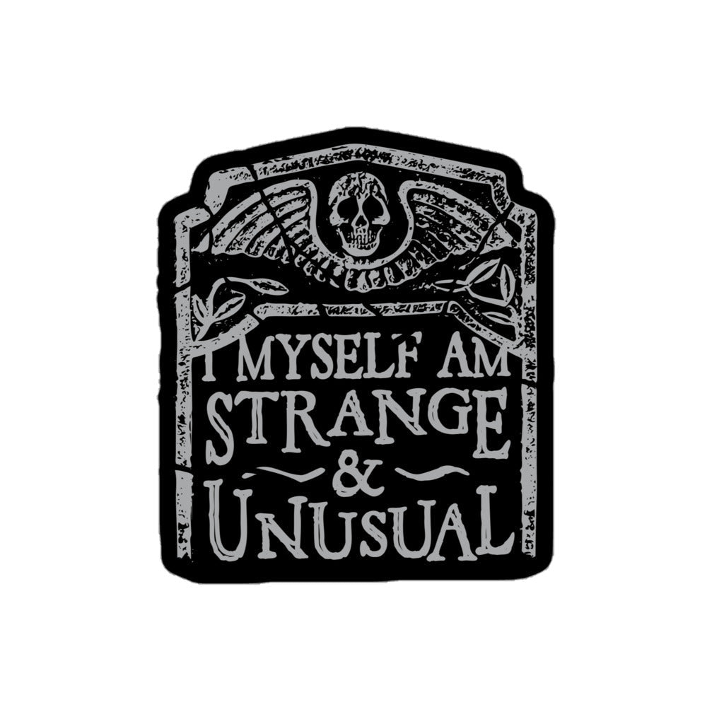 I Myself Am Strange And Unusual Sticker