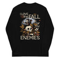 I Love The Fall Of My Enemies Unisex Long Sleeve Tee product image 1
