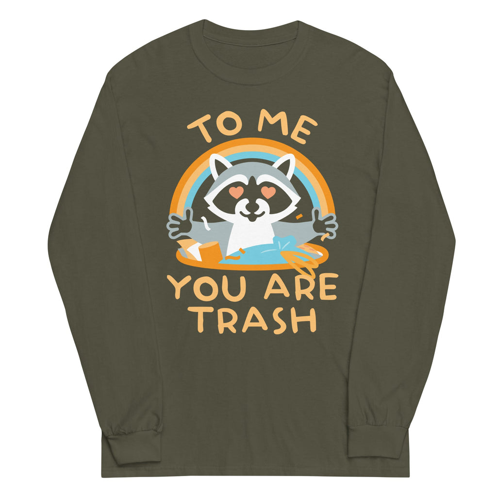 To Me You Are Trash Unisex Long Sleeve Tee product image 5