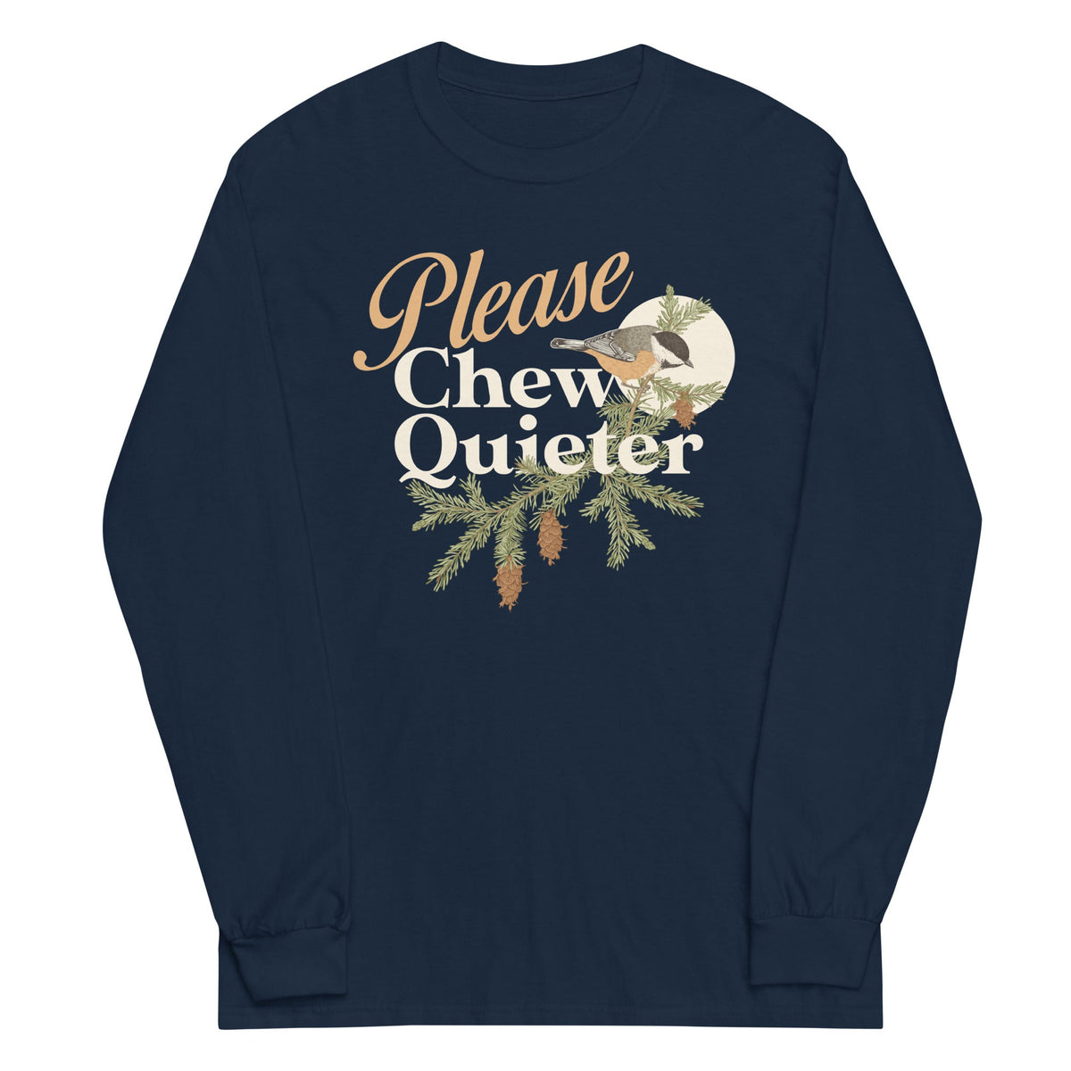 Please Chew Quieter Unisex Long Sleeve Tee product image 3