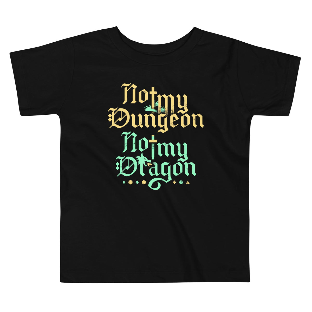 Not My Dungeon My Dragon Kid's Toddler Tee product image 1