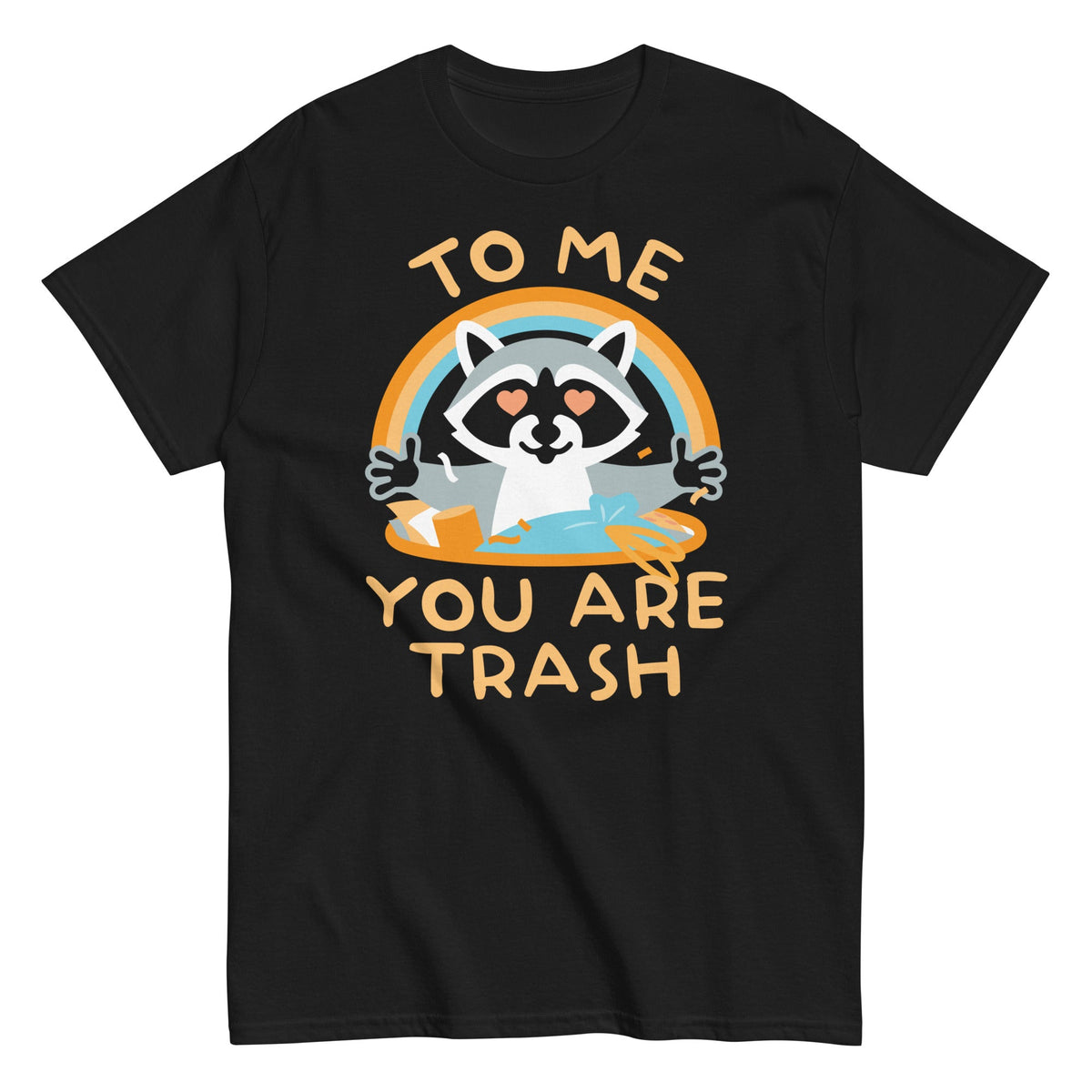 To Me You Are Trash Men's Classic Tee product image 1