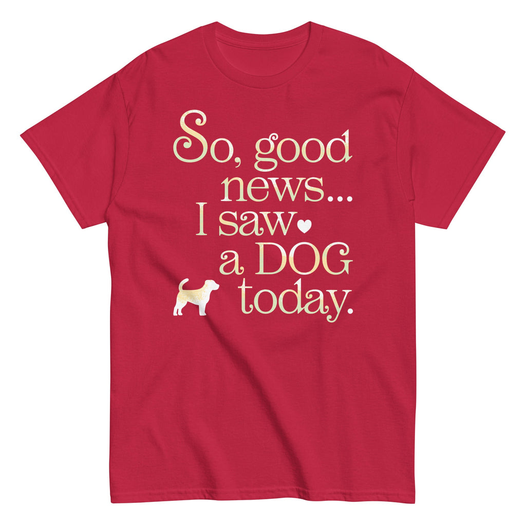 So Good News I Saw A Dog Today Men's Classic Tee product image 5