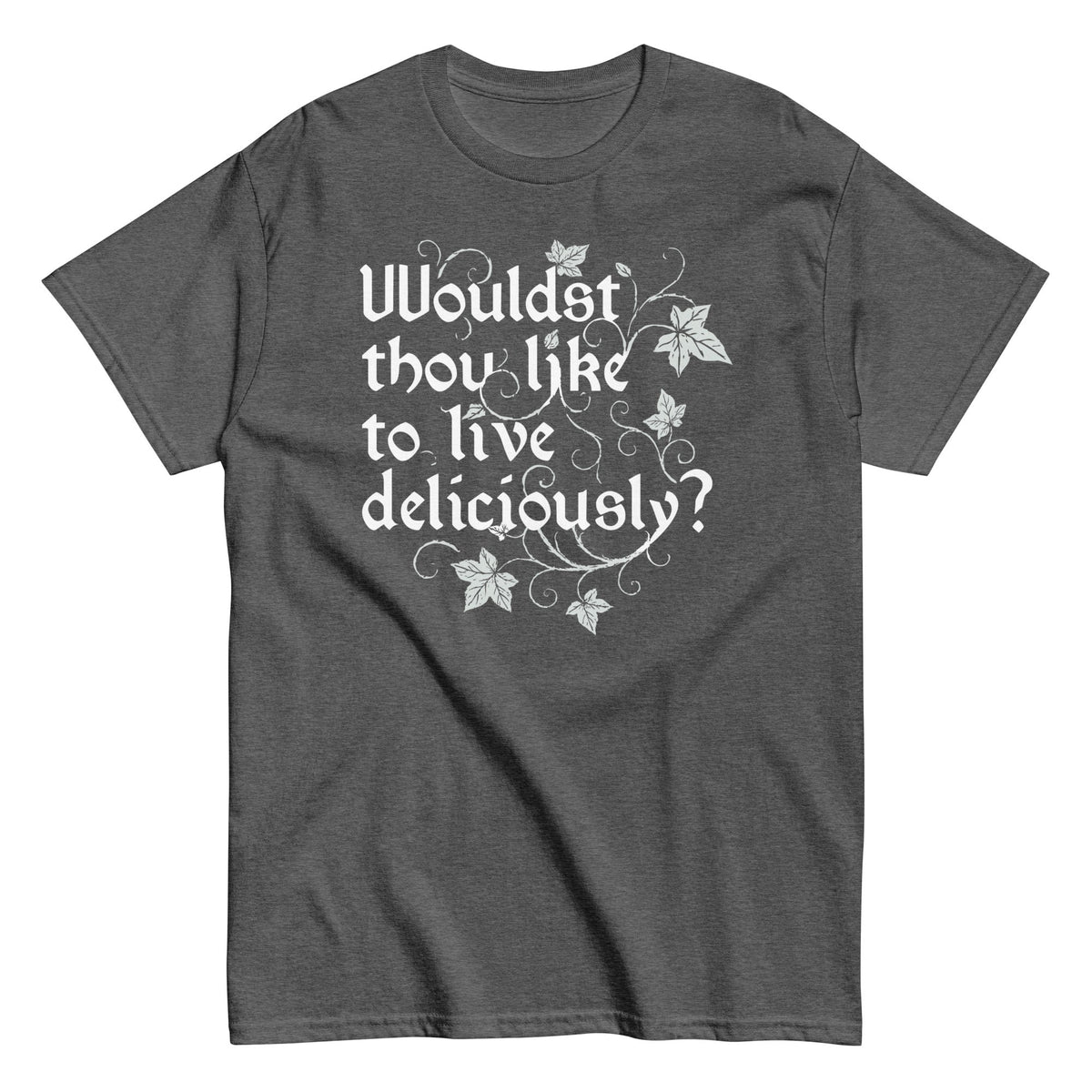Wouldst Thou Like To Live Deliciously? Men's Classic Tee product image 1