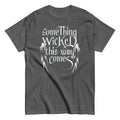 Something Wicked This Way Comes Men's Classic Tee product image 1