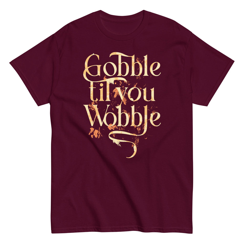 Gobble Til You Wobble Men's Classic Tee product image 1