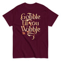 Gobble Til You Wobble Men's Classic Tee product image 1