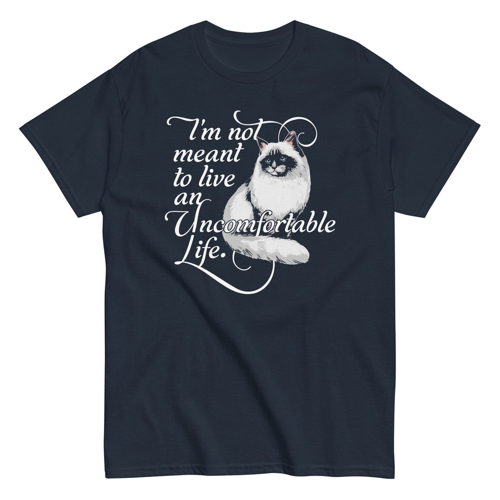 I'm Not Meant To Live An Uncomfortable Life Men's Classic product image 4