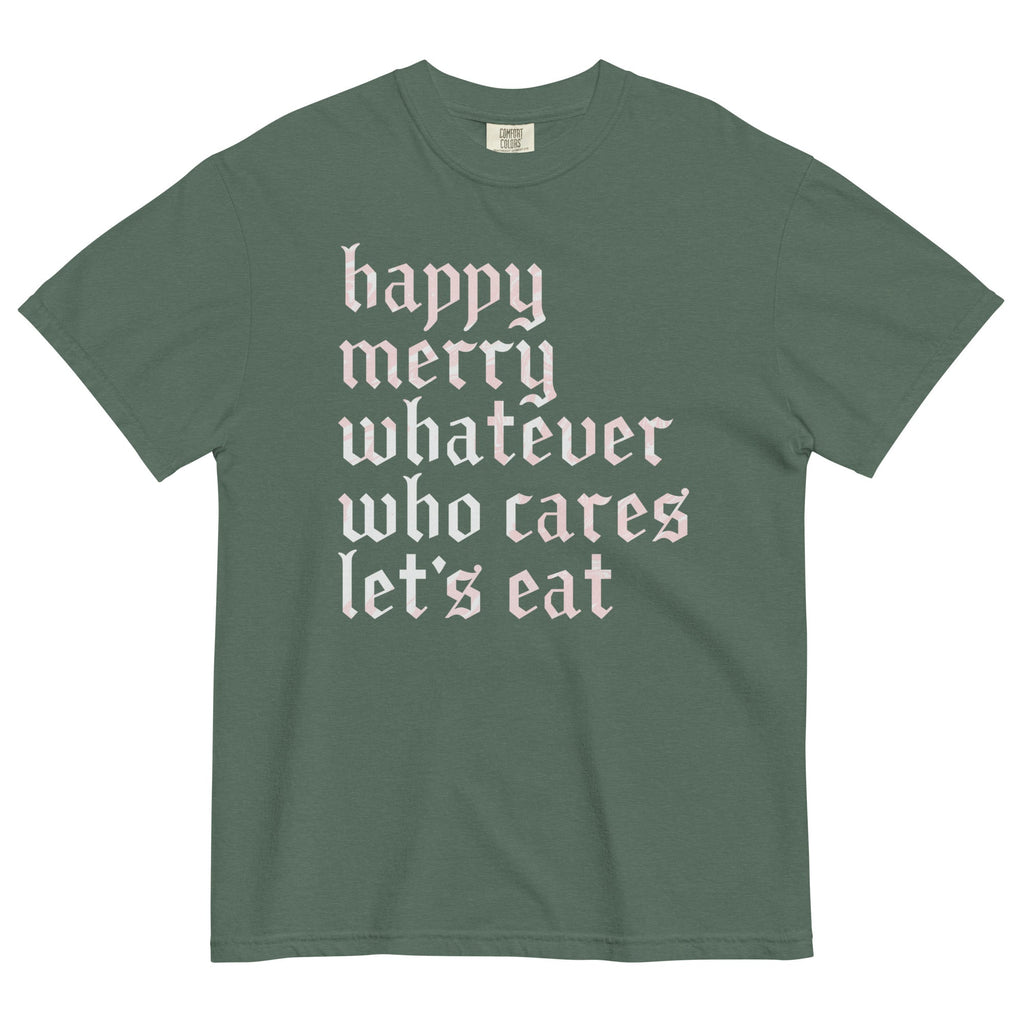 Happy Merry Whatever Who Cares Let's Eat Men's Relaxed Fit product image 3