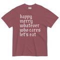 Happy Merry Whatever Who Cares Let's Eat Men's Relaxed Fit product image 1