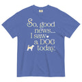 So Good News I Saw A Dog Today Men's Relaxed Fit Tee product image 1