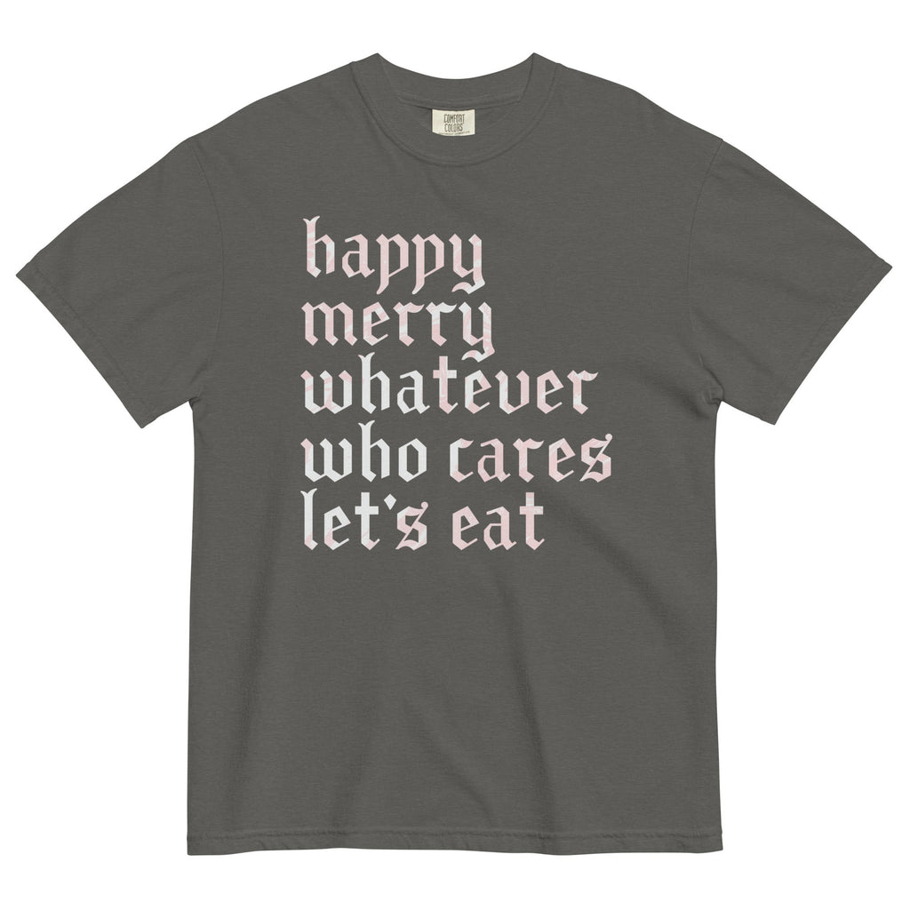 Happy Merry Whatever Who Cares Let's Eat Men's Relaxed Fit product image 2