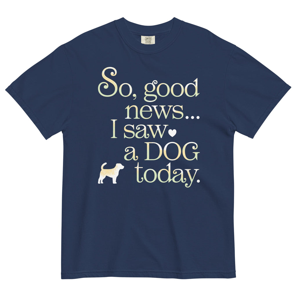 So Good News I Saw A Dog Today Men's Relaxed Fit Tee product image 3