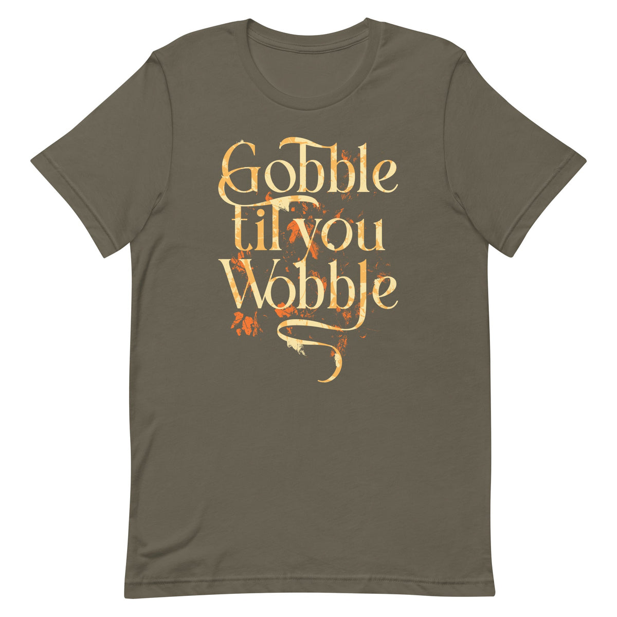 Gobble Til You Wobble Men's Signature Tee product image 6