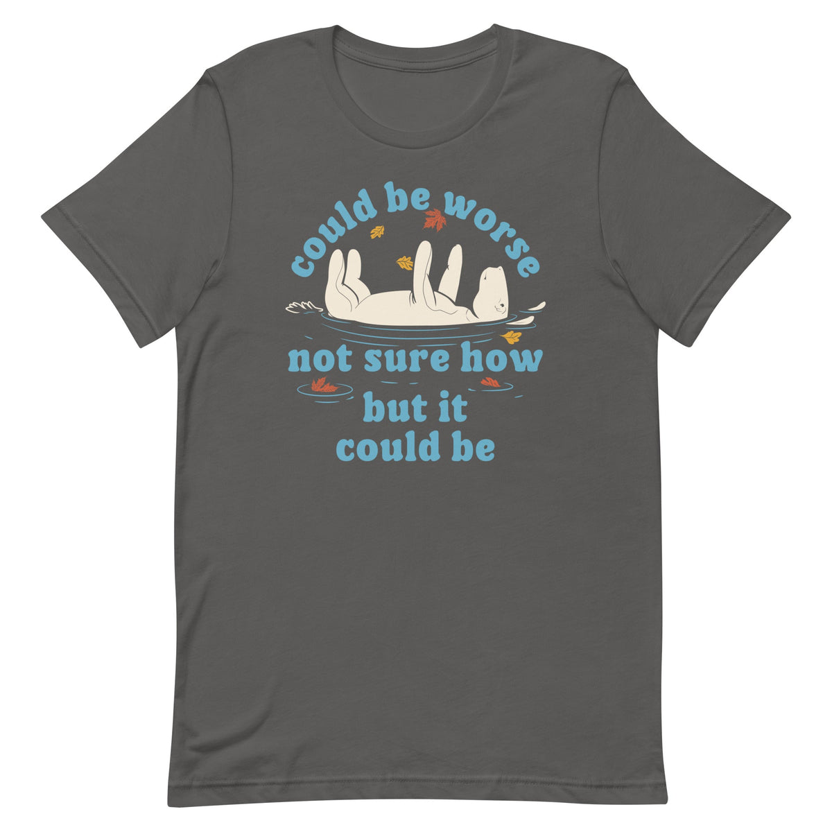 Could Be Worse Not Sure How But It Be Men's Signature Tee product image 5