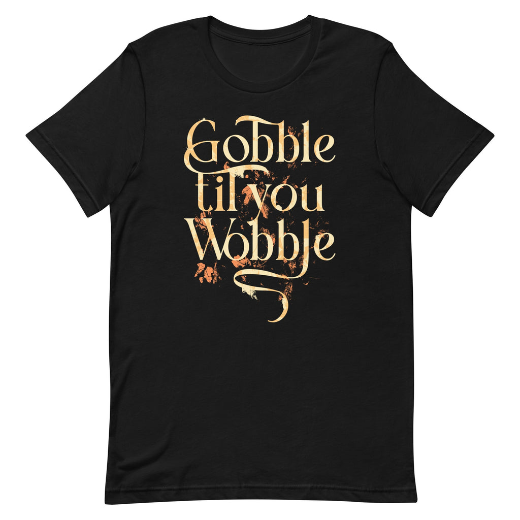 Gobble Til You Wobble Men's Signature Tee product image 2