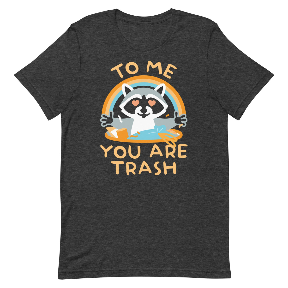 To Me You Are Trash Men's Signature Tee product image 6