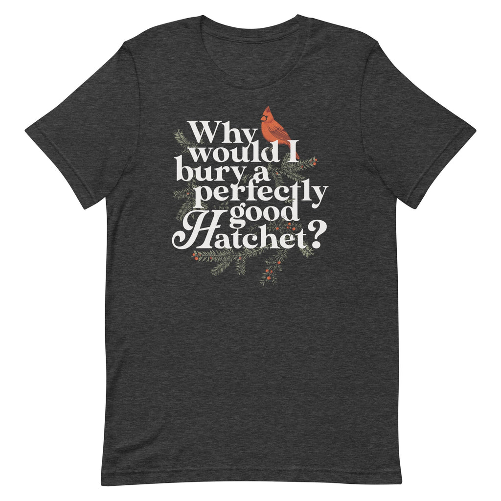 Why Would I Bury A Perfectly Good Hatchet? Men's Signature product image 6