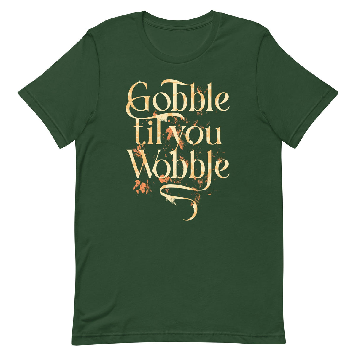 Gobble Til You Wobble Men's Signature Tee product image 4