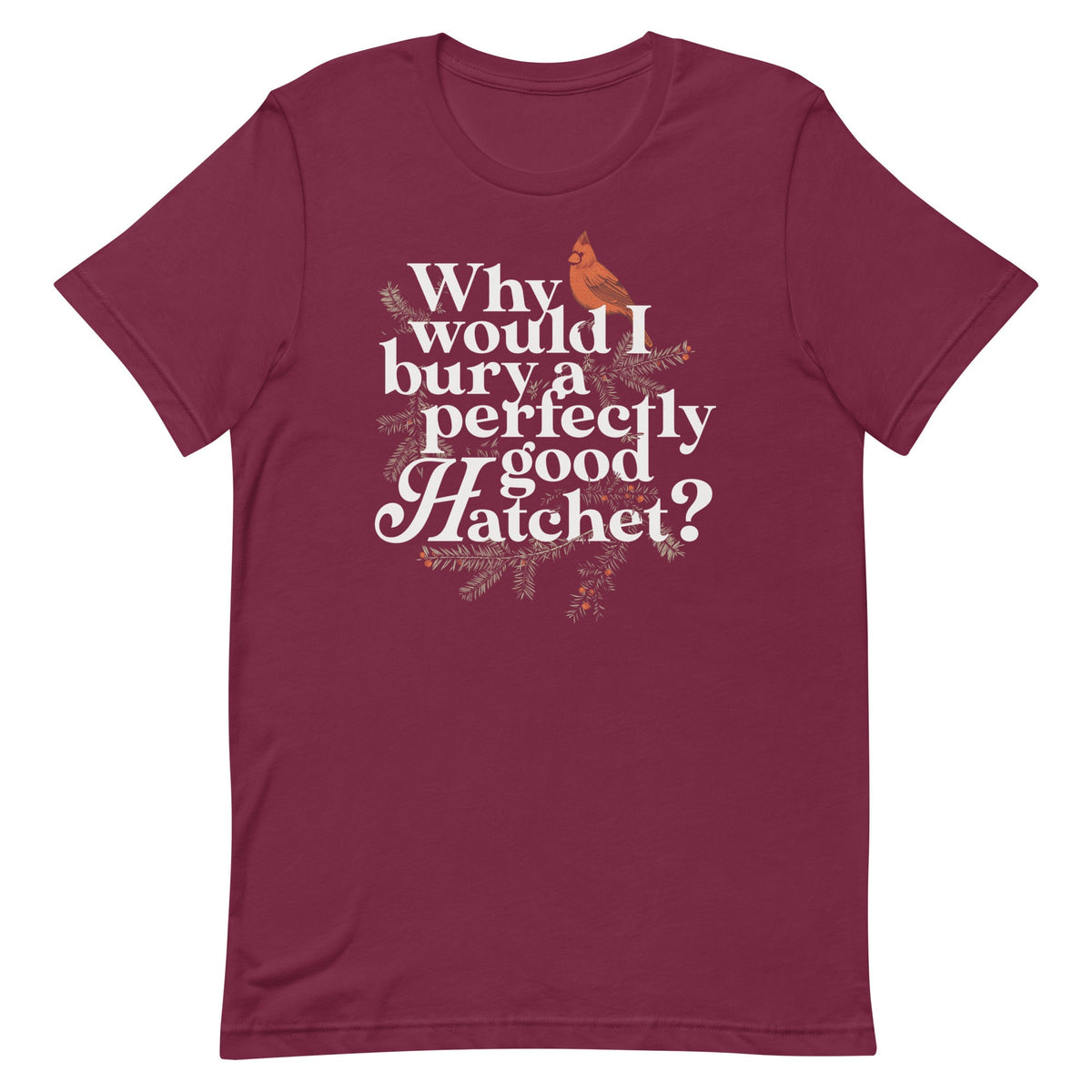Why Would I Bury A Perfectly Good Hatchet? Men's Signature product image 4