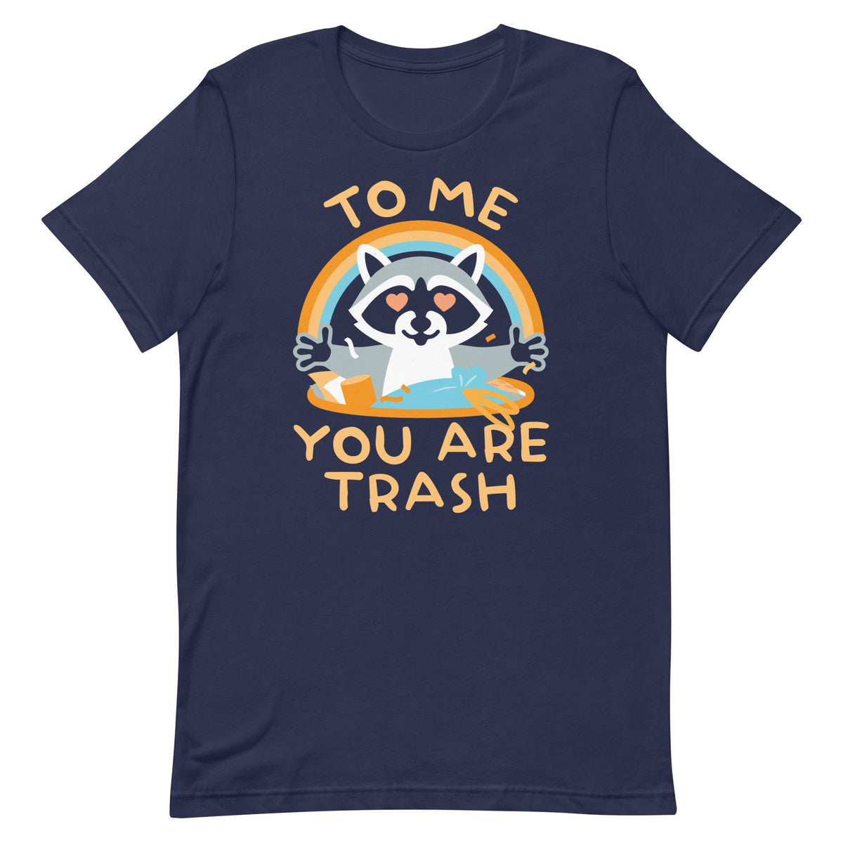 To Me You Are Trash Men's Signature Tee product image 4