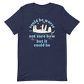 Could Be Worse Not Sure How But It Be Men's Signature Tee product image 1