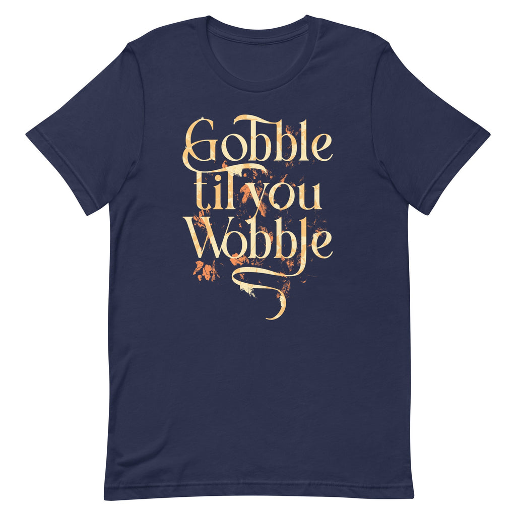 Gobble Til You Wobble Men's Signature Tee product image 3
