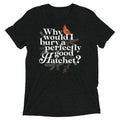 Why Would I Bury A Perfectly Good Hatchet? Men's Tri-Blend product image 1
