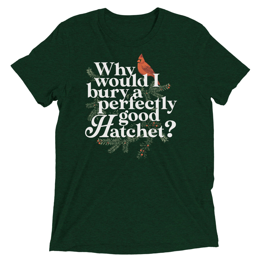 Why Would I Bury A Perfectly Good Hatchet? Men's Tri-Blend product image 2