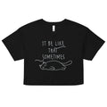 It Be Like That Sometimes Women's Crop Tee product image 1