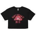 Don't Dream It Be It Women's Crop Tee product image 1