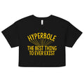 Hyperbole The Best Thing To Ever Exist Women's Crop Tee product image 1