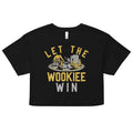 Let The Wookiee Win Women's Crop Tee product image 1